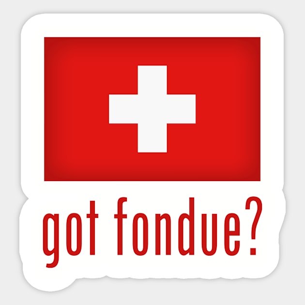 Got fondue? Sticker by MessageOnApparel